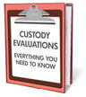 EVERYTHING YOU NEED TO KNOW ABOUT CHILD CUSTODY EVALUATIONS